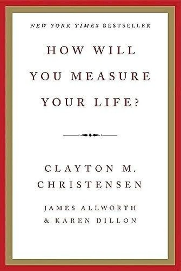 How Will You Measure Your Life? book cover 
