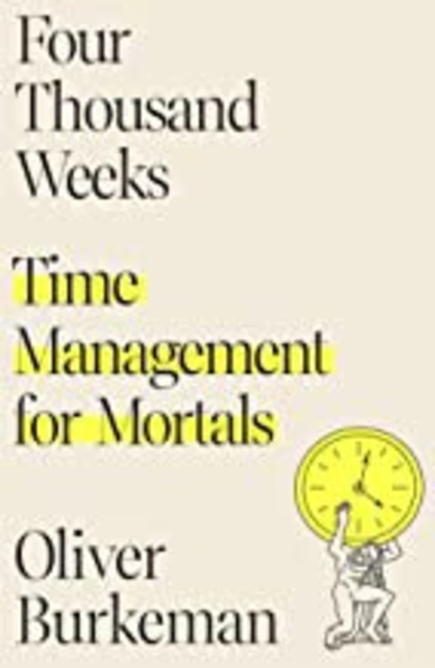 Four Thousand Weeks book cover 